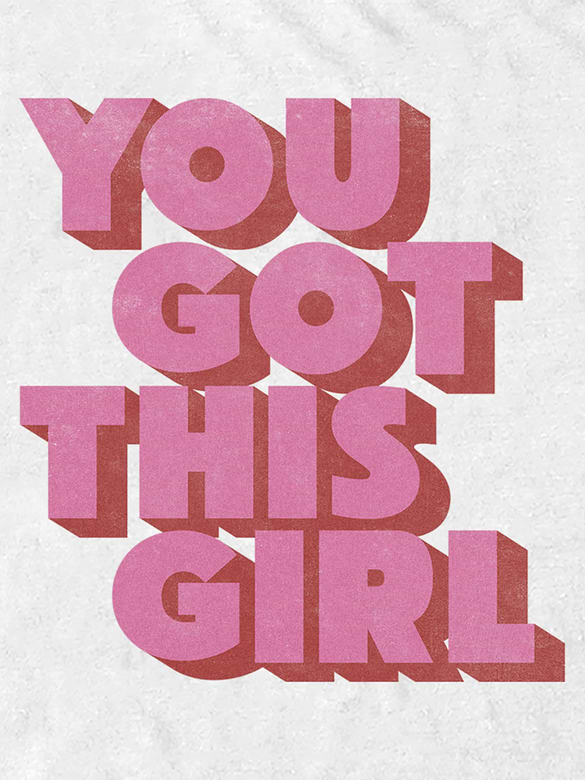You Got This Graphic T-Shirt
