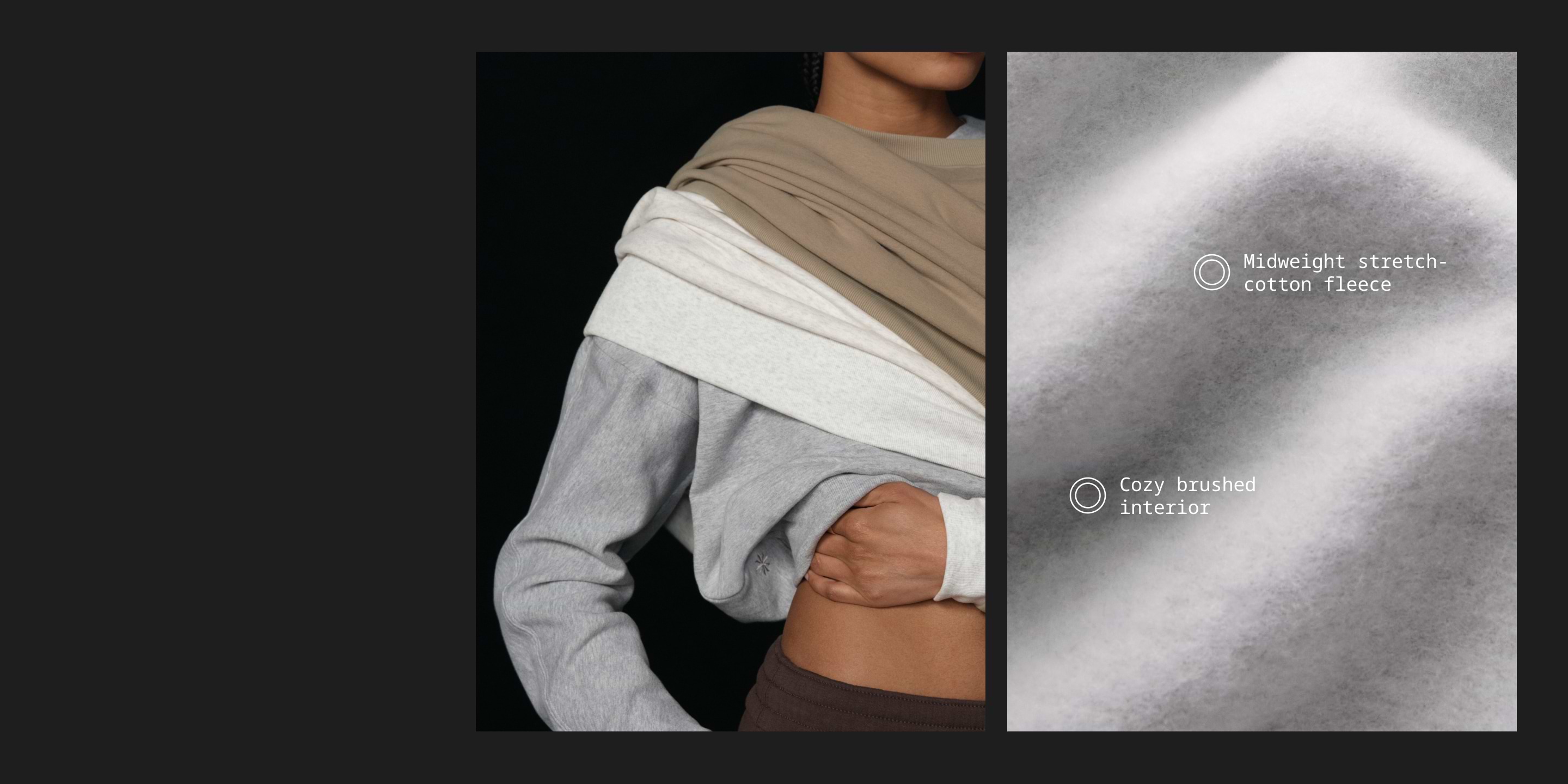 Split image showing neutral-toned sweatshirts layered over a person’s torso, with a close-up of soft brushed fleece labeled “Midweight stretch‑cotton fleece” and “Cozy brushed interior.”