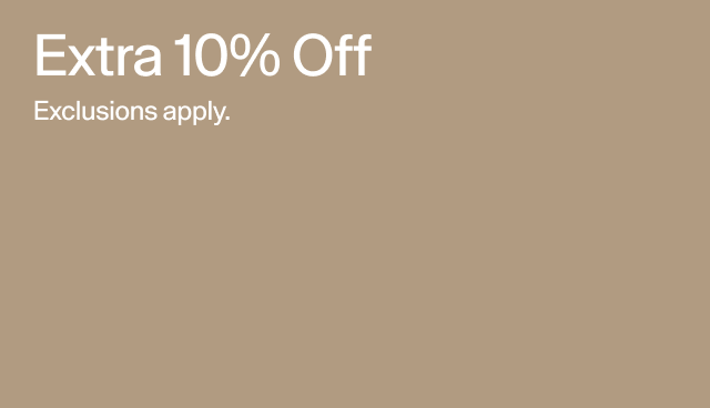 Extra 10 Off. Exclusions apply. 
