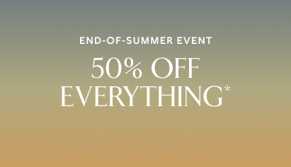 50% off everything*.