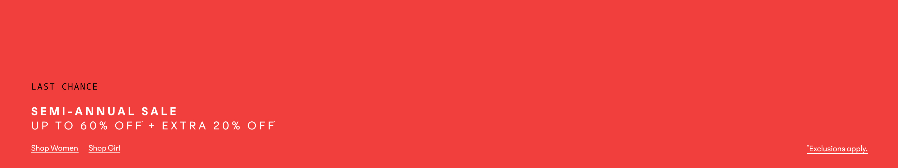 Red banner: Last chance—extra 20% off semi-annual sale. Links: Shop Women, Girl, Exclusions apply.