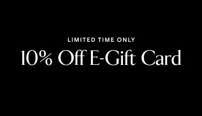 Limited time only. 10% off e-gift card.