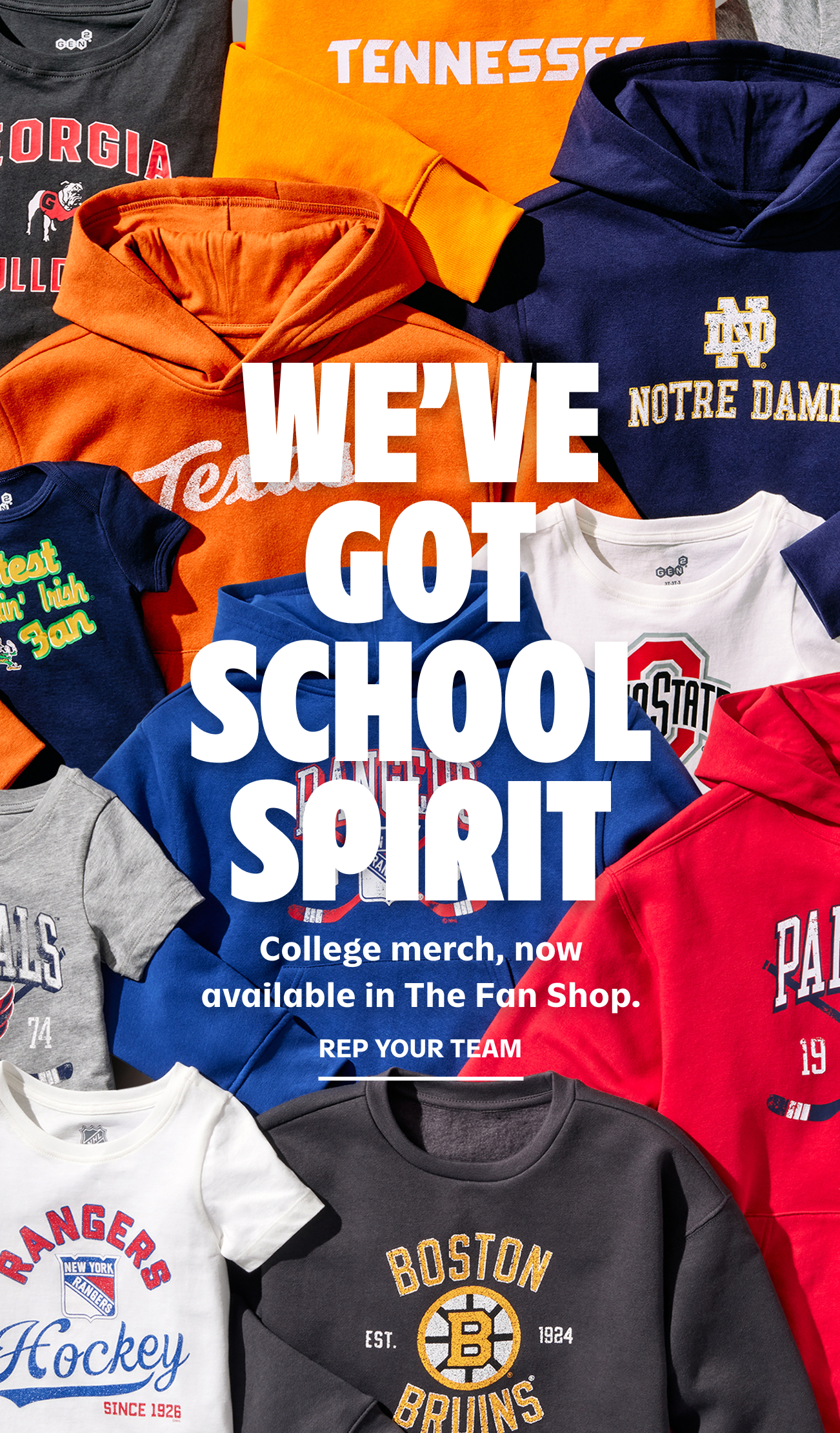 We've got school spirit. College merch, now available in The Fan Shop. Rep your team. 