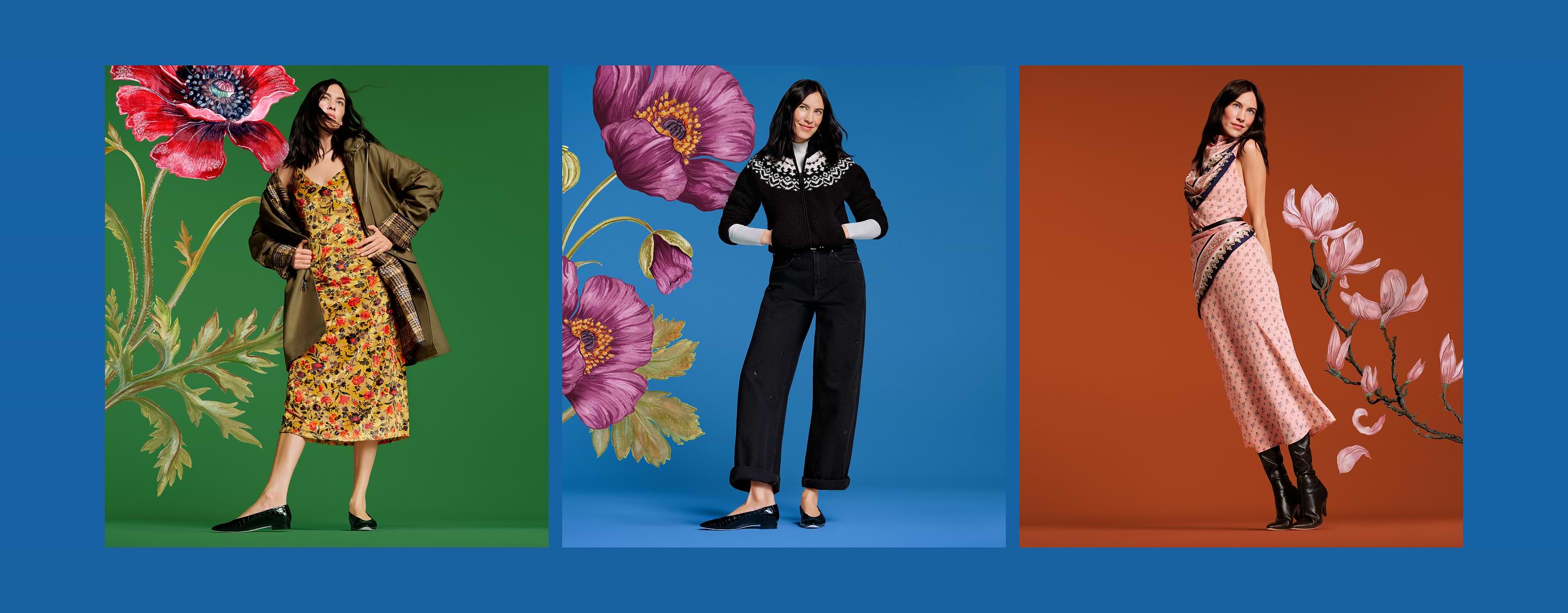 Triptych of a model in three outfits: yellow floral dress with olive coat on a green backdrop; black sweater and jeans on blue; pink patterned dress with scarf and black boots on orange, with large flower illustrations in each panel.