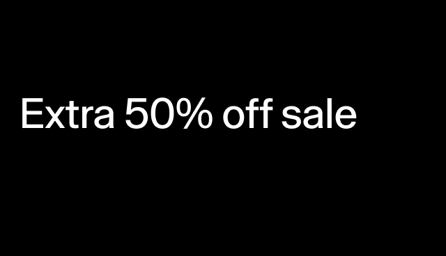Extra 50% off sale Applied at checkout.