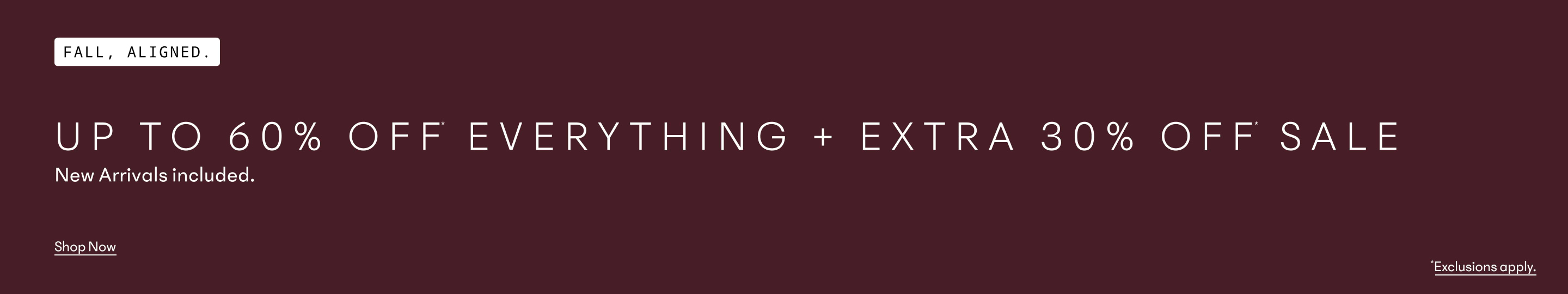 Alt text: “Fall sale banner—Up to 60% off everything, plus an extra 30% off sale items. New arrivals included; exclusions apply.”