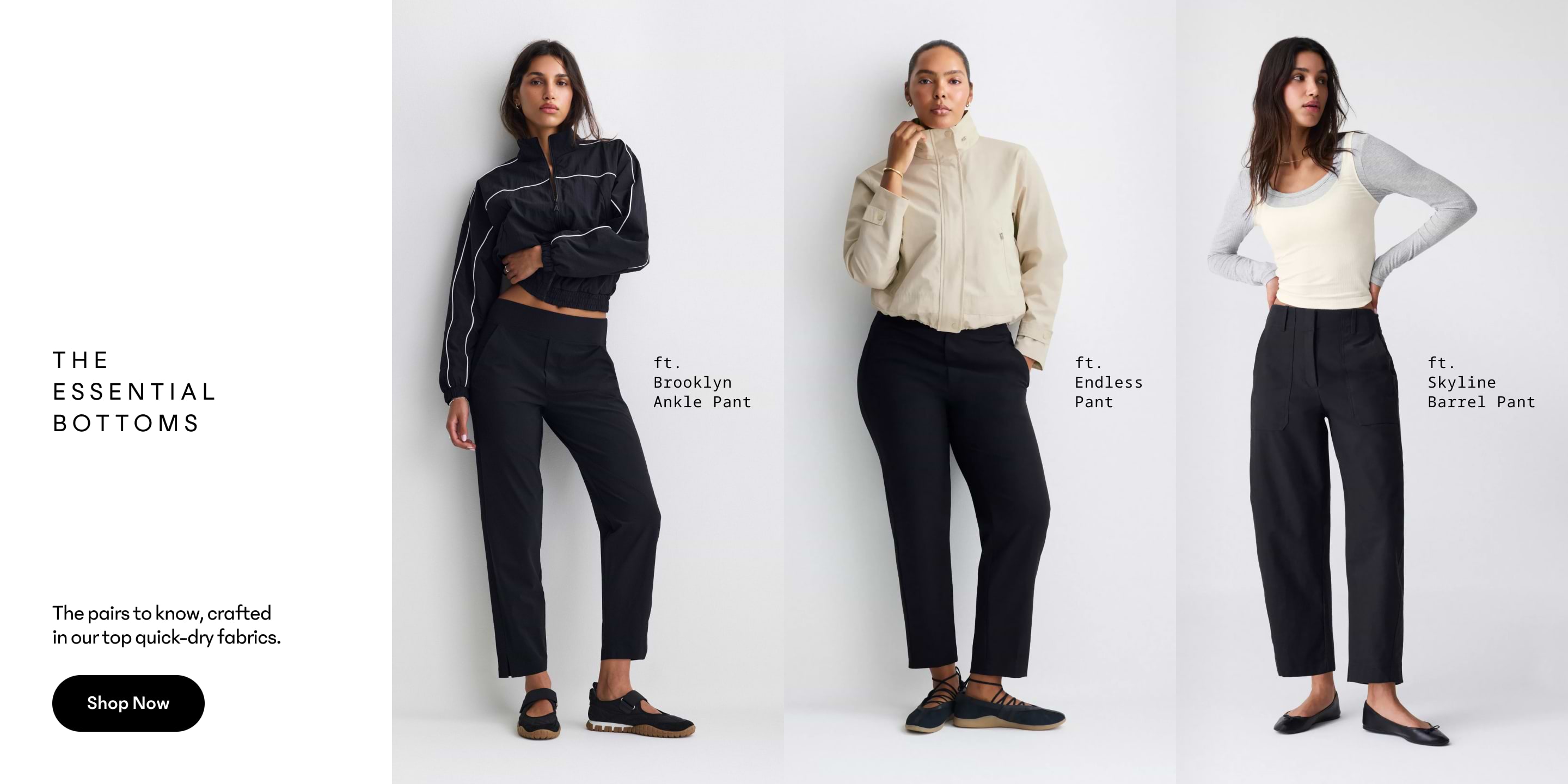 Three models showcase The Essential Bottoms—black quick-dry pants: Brooklyn Ankle, Endless, and Skyline Barrel.