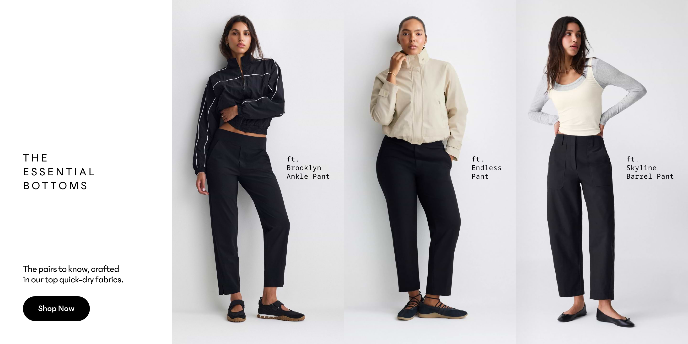 Three models showcase The Essential Bottoms—black quick-dry pants: Brooklyn Ankle, Endless, and Skyline Barrel.