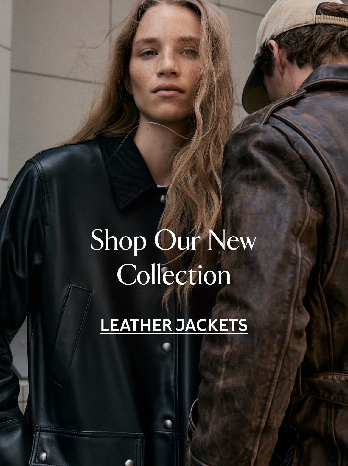 Shop Our New Collection — Leather Jackets.