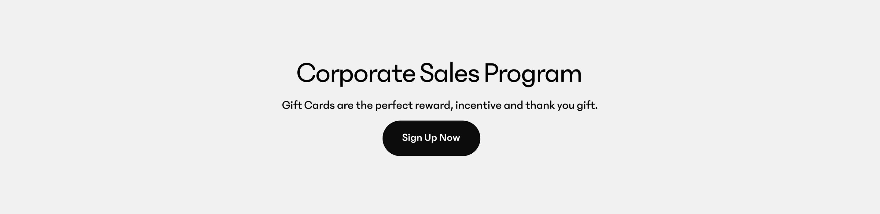 Corporate Sales Program banner promoting gift cards as rewards, with a “Sign Up Now” button.