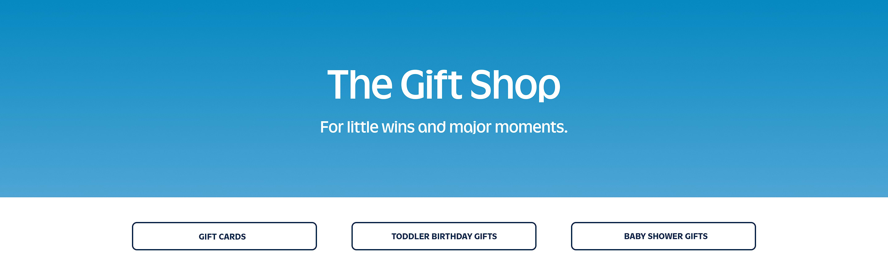 Banner reading “The Gift Shop” with tagline “For little wins and major moments,” and buttons for Gift Cards, Toddler Birthday Gifts, and Baby Shower Gifts.