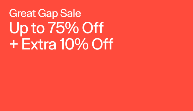 Great Gap Sale Up to 75% Off + Extra 10% Off
