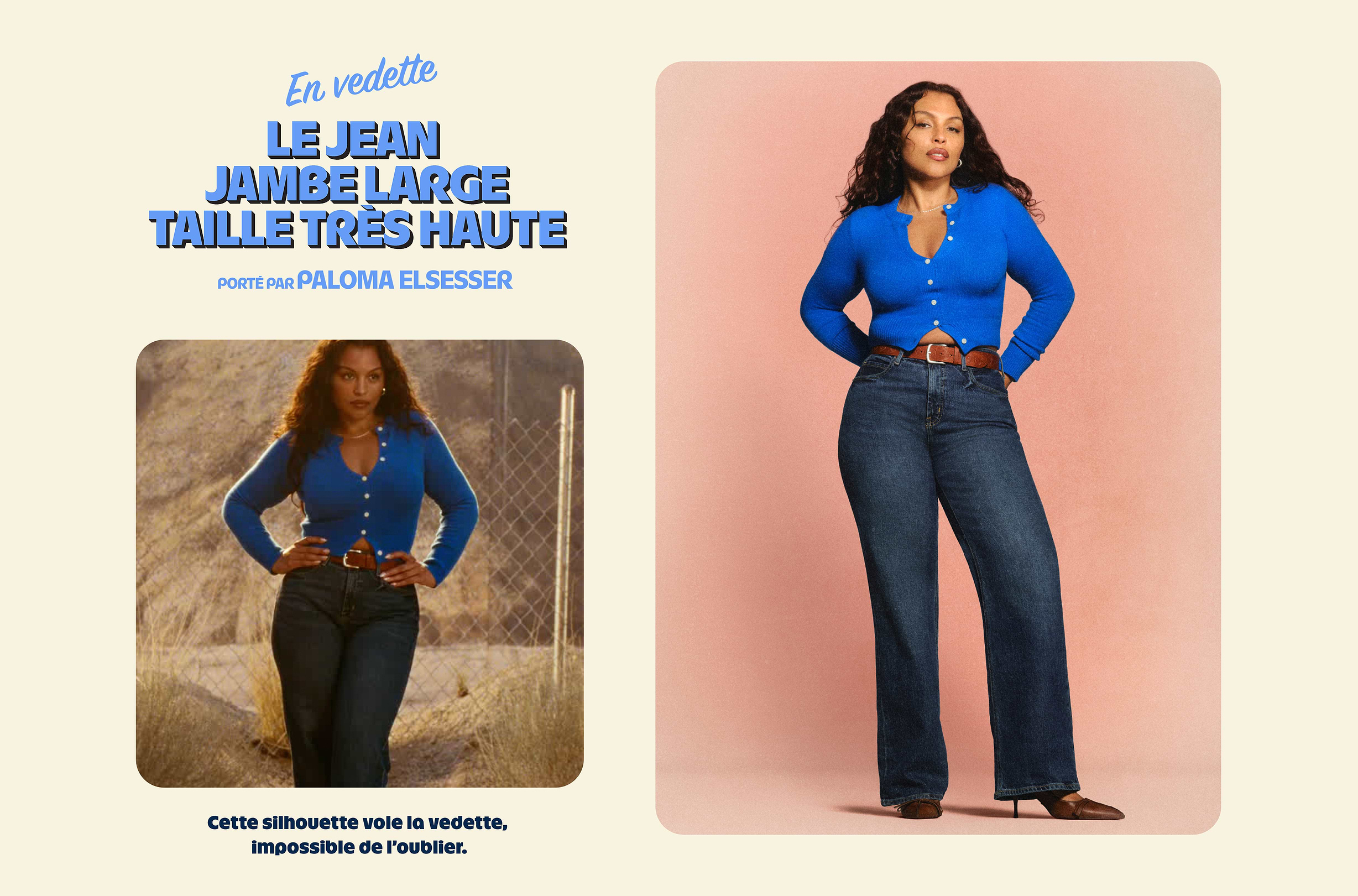 Le jean jambe large taille tres haute.
