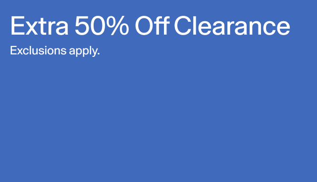 Extra 50 off clearance. Exclusions apply.