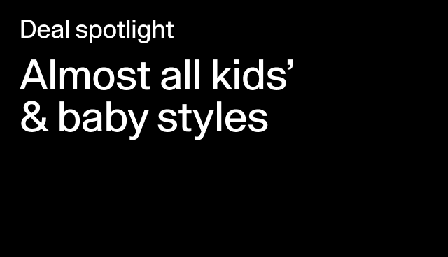 Deal spotlight Almost all kids' & baby styles