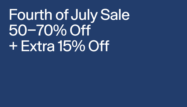 Fourth of July Sale 50-70 Off Extra 15 off