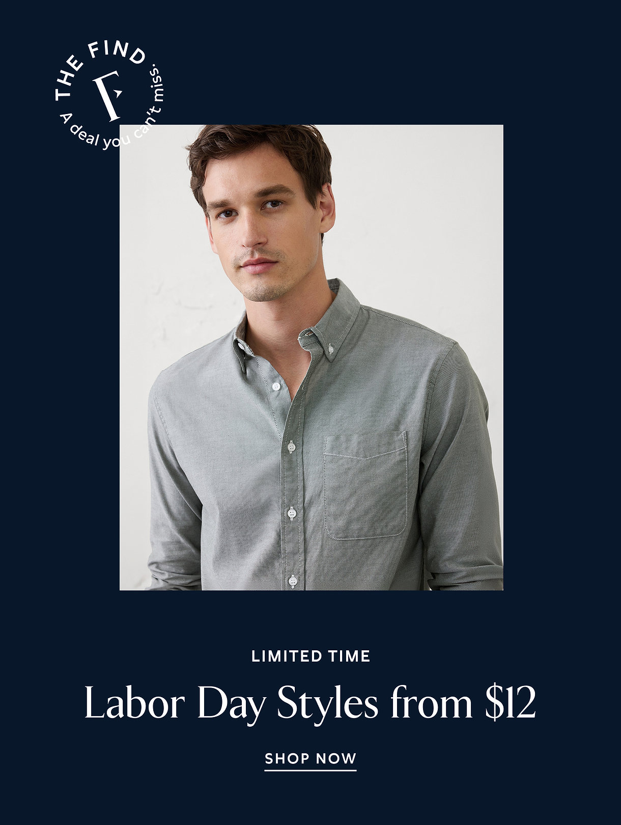 Ad with a man in a gray button-down shirt; text reads: “Limited time – Labor Day styles from $12. Shop now.”