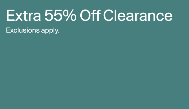 Extra 55 off clearance. Exclusions apply. 