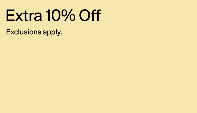 Extra 10 Off. Exclusions apply. 
