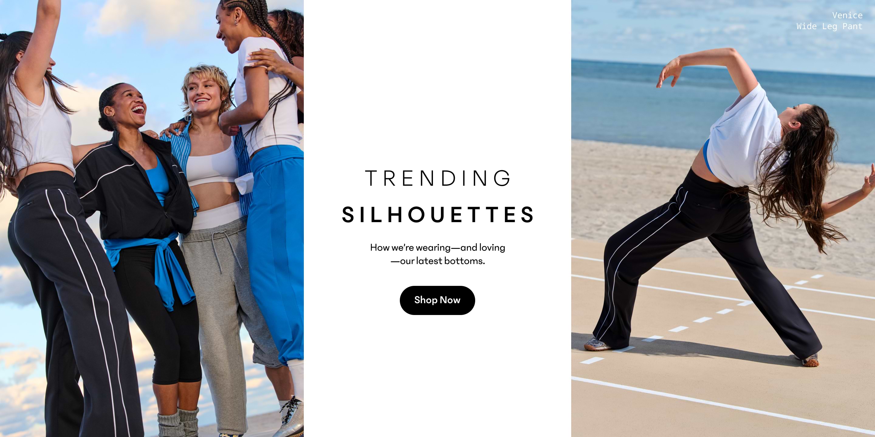  group in Athleta clothes on left; person stretching in black wide‑leg pants on a beach track on right; center text reads “Trending Silhouettes—Shop Now.”