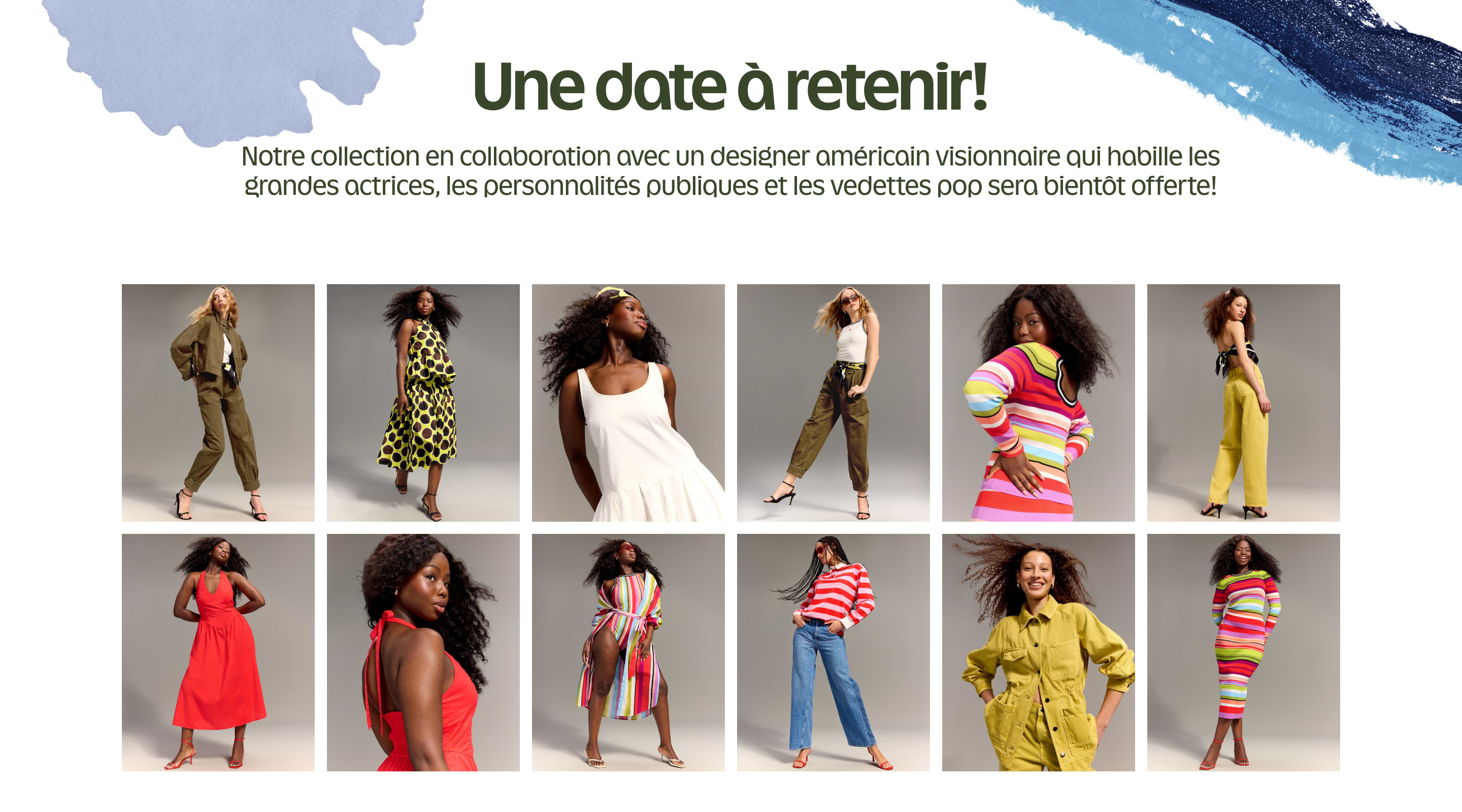 French promo reading “Une date à retenir!” announcing an upcoming collaboration with an American designer, shown with a 3×4 grid of models in colorful outfits—olive sets, white and red dresses, rainbow stripes, denim, and yellow utility pieces.