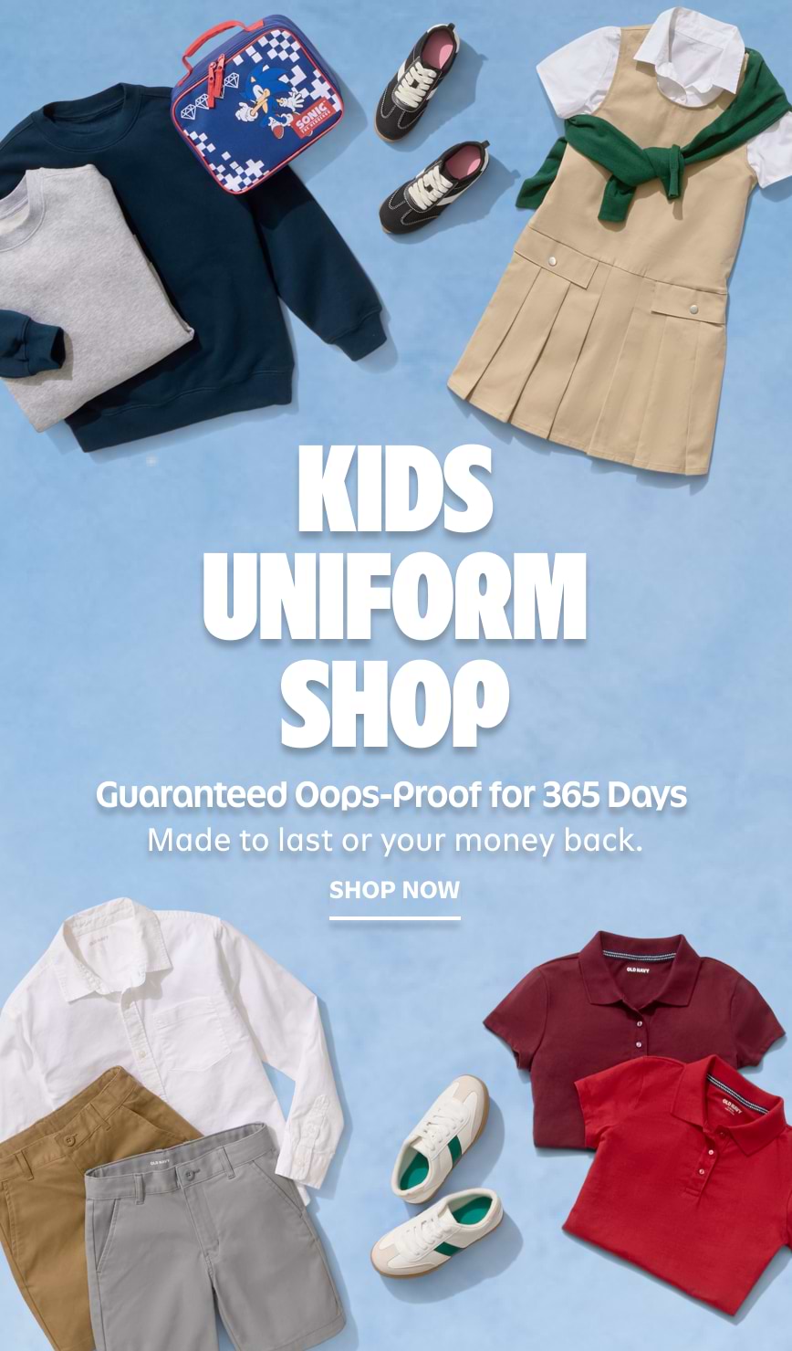 Kids uniform shop. Guaranteed opps-proof 365 days. Made to last or your money back. Shop now.