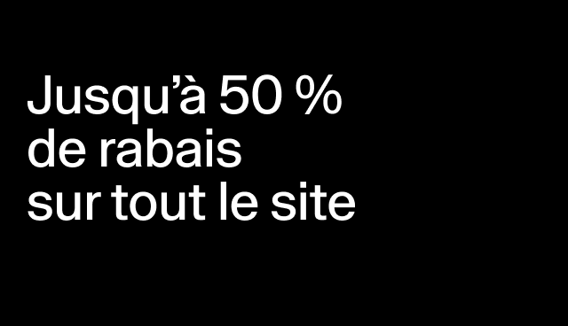 Jusqu’à 50 % de rabais sur tout le site Des exclusions s’appliquent. 