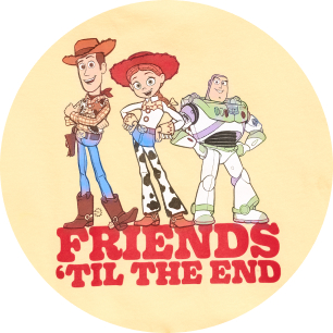 Illustration of Woody, Jessie, and Buzz Lightyear standing together with the caption “FRIENDS ’TIL THE END.”