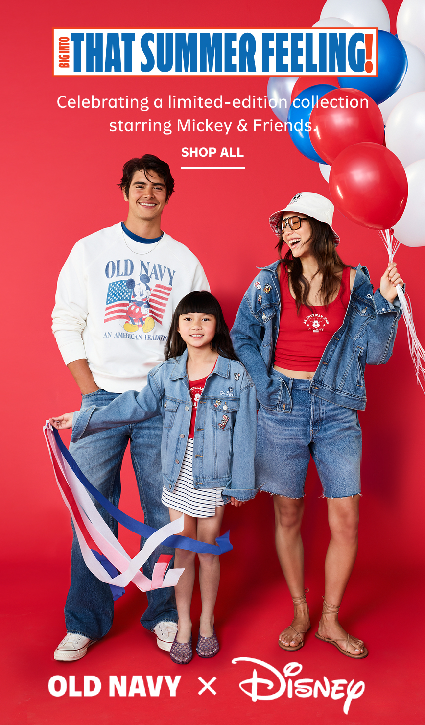 Old Navy x Disney. Big into that summer feeling. Shop all.