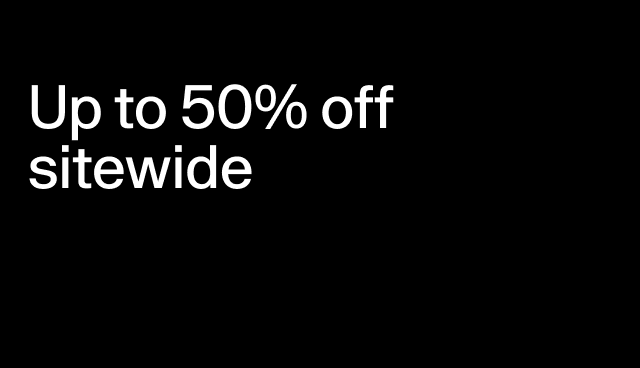 Up to 50% off sitewide Exclusions apply.