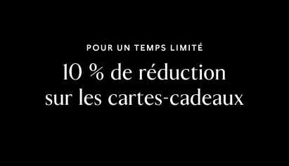 Pour un temps limité.  10 % de réduction sur les cartes-cadeaux.
