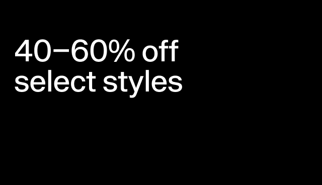 40-60% off select styles