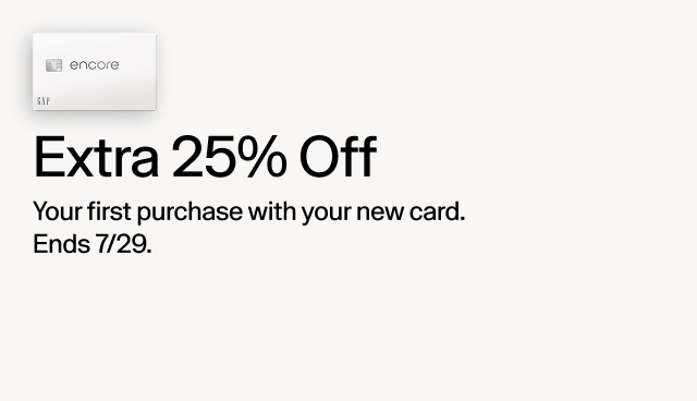 Extra 25 off your first purchase with your new card. ends 7/27. 
