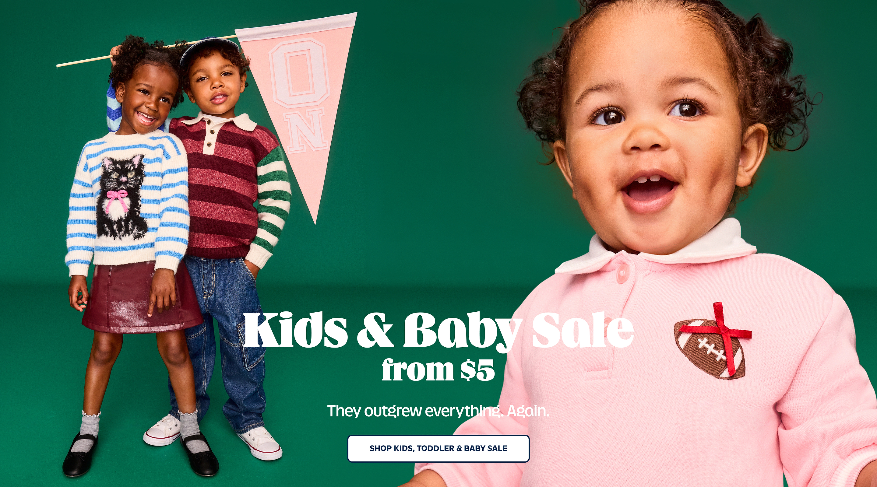 Three smiling kids in colorful outfits on a green backdrop; text reads “Kids & Baby Sale from $5.”