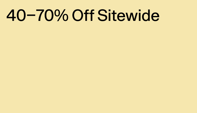 40-70 Off Sitewide
