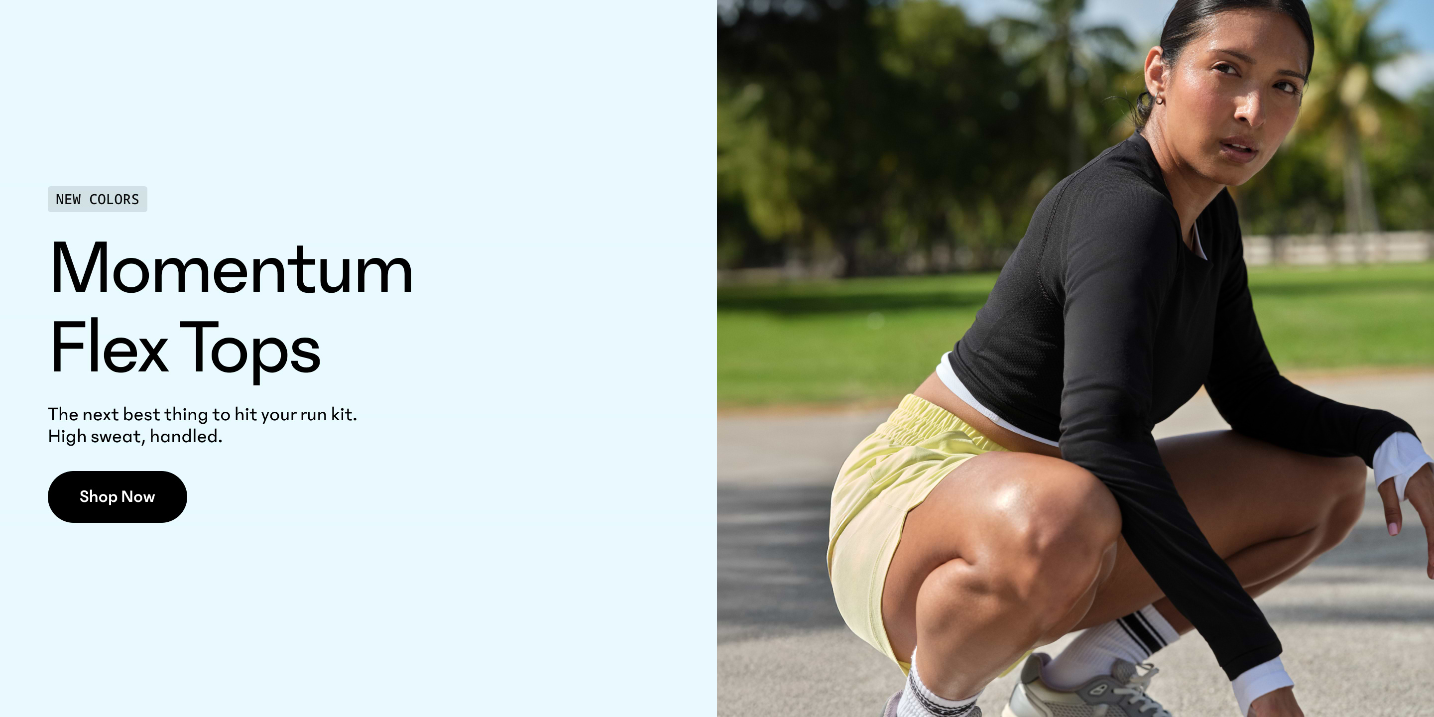 Hero banner for “Momentum Flex Tops — New Colors”: a runner crouches in a sunny park wearing a black long‑sleeve top and yellow shorts, with a “Shop Now” button.