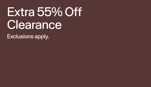 Extra 55% off clearance. Exclusions apply. 