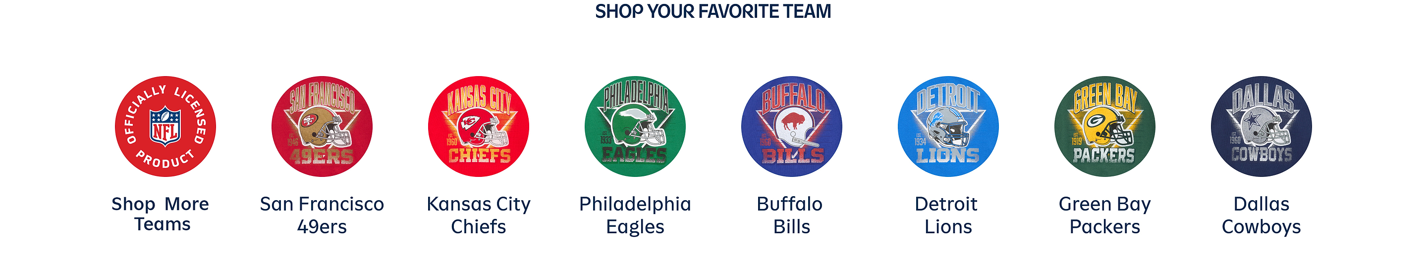 Shop Your Favorite Team—buttons for More Teams, San Francisco 49ers, Kansas City Chiefs, Philadelphia Eagles, Buffalo Bills, Detroit Lions, Green Bay Packers, Dallas Cowboys.