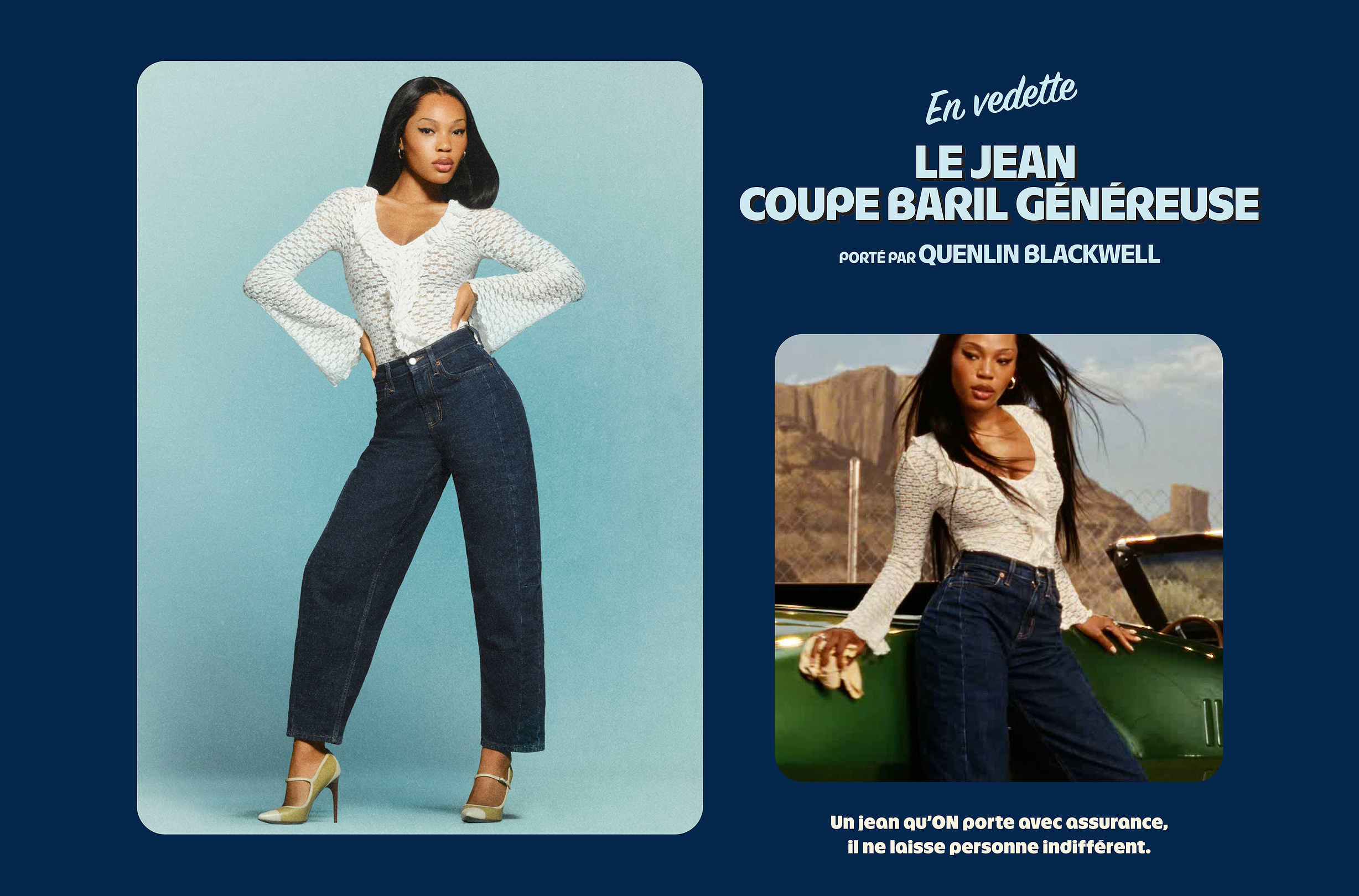 Le jean coupe baril.