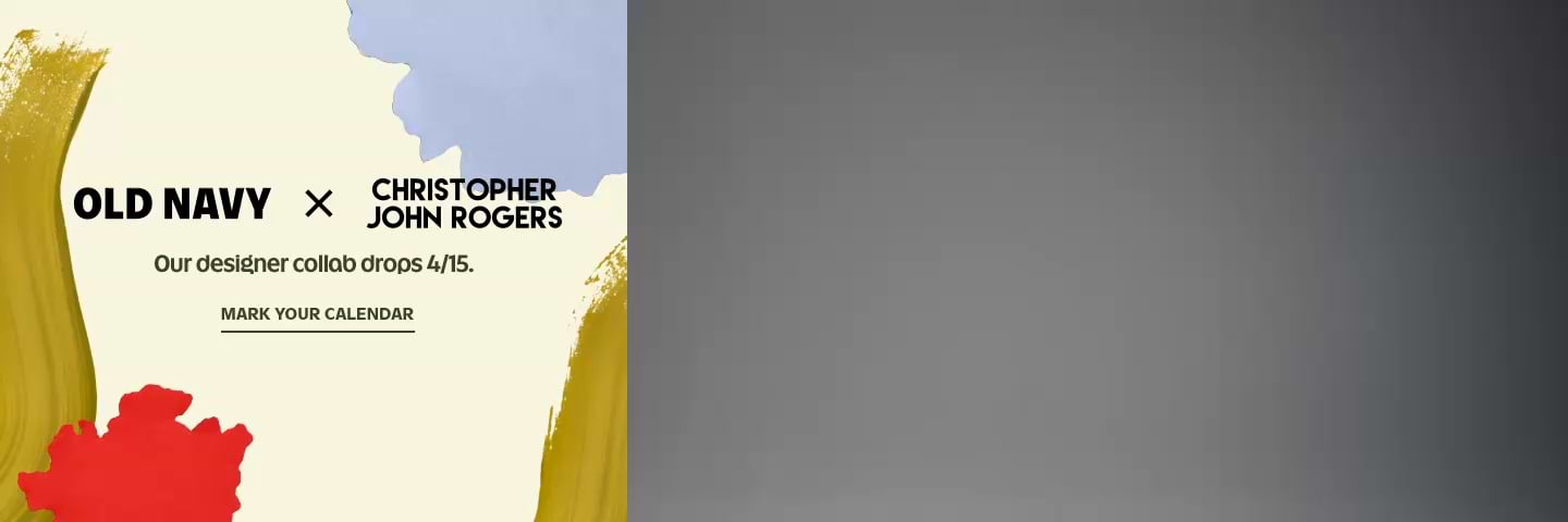 Graphic text: “OLD NAVY × CHRISTOPHER JOHN ROGERS. Our designer collab drops 4/15. Mark your calendar.” Cream background with blue, yellow, and red paint swatches.